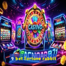 9 bet fortune rabbit